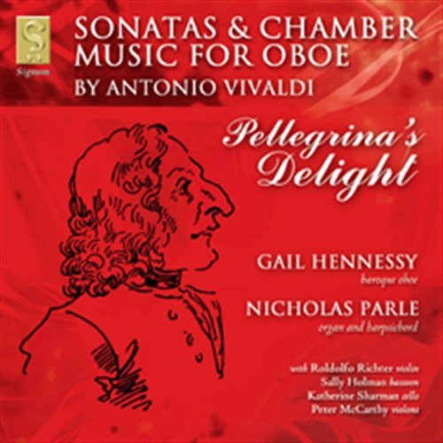 Pellegrina's Delight - A. Vivaldi - Musikk - SIGNUM CLASSICS - 0635212003725 - 2. oktober 2003