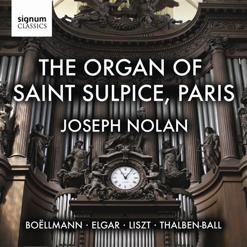 Organ of Saint Sulpice Paris - Nolan,joseph / Boellmann / Elgar / Liszt - Muziek - SIGNUM CLASSICS - 0635212016725 - 29 september 2009