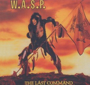 Cover for W.a.s.p. · Last Command (CD) (2010)