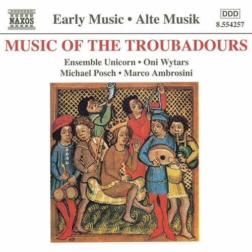 Cover for Ensemble Unicorn / Wytars / Posch / Ambrosini · Music of the Troubadours (CD) (1999)