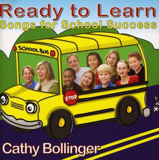 Cover for Cathy Bollinger · Ready to Learn! Songs for School Success (CD)