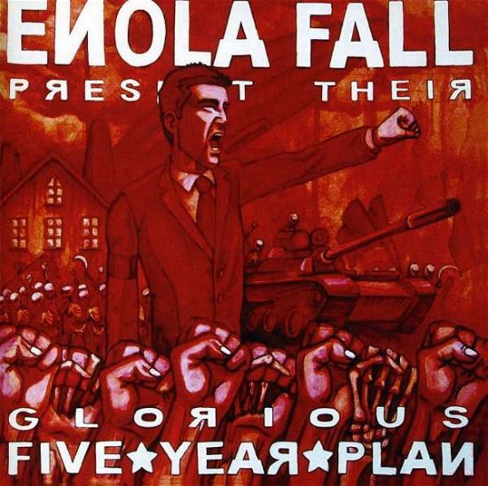 Cover for Enola Fall · Glorious Five Year Plan (CD) (2009)