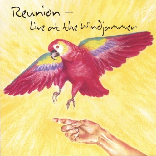 Cover for Reunion · Reunion-live at the Windjammer (CD) (2006)
