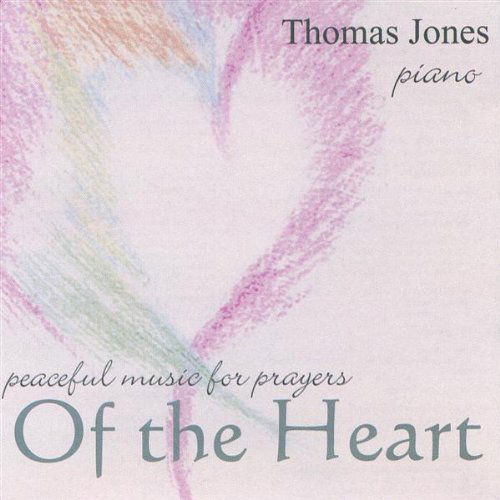 Cover for Thomas Jones · Peaceful Music for Prayers of the Heart (CD) (2004)