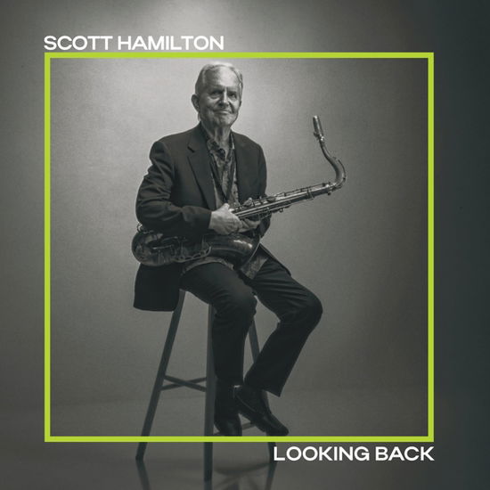 Cover for Scott Hamilton · Looking Back (CD) (2024)