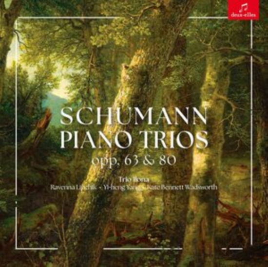 Schumann Piano Trios. Opp 63 & 80 - Trio Ilona: Yi-heng Yang / Ravenna Lipchik / Kate Bennett Wadsworth - Music - DEUX-ELLES - 0666283119725 - May 24, 2024