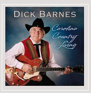 Cover for Dick Barnes · Carolina Country Living (CD) (2015)