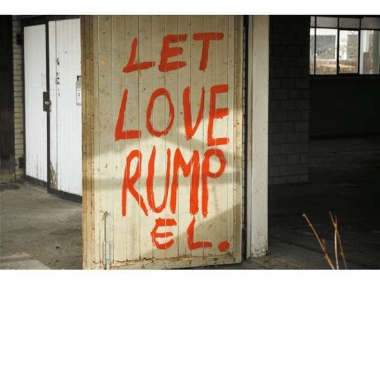 Cover for Kalabrese · Let Love Rumpel (part 1) (CD) (2021)