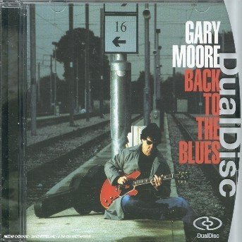 Cover for Gary Moore · Back to the Blues = (DualDisc) (2005)