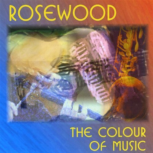 Cover for Rosewood · Colour of Music (CD) (2009)