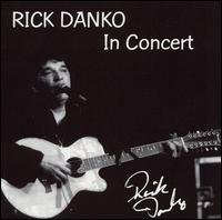 In Concert - Rick Danko - Muziek - BREEZE - 0687241000725 - 21 augustus 2012