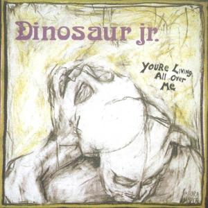 You're Living All Over+3 - Dinosaur Jr. - Musikk - CARGO - 0689492031725 - 17. mars 2005