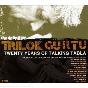 Cover for Gurtu Trilok · The Definitive Trilok Gurtu - Twenty Yea (CD) (2007)