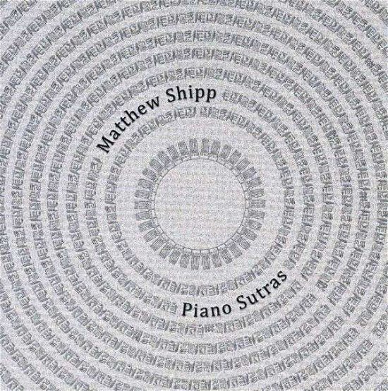 Piano Sutras - Matthew Shipp - Muziek - THIRSTY EAR - 0700435720725 - 24 september 2013
