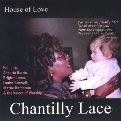 Cover for Chantilly Lace · House of Love (CD) (2005)