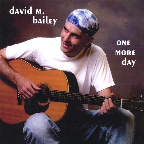 Cover for David M. Bailey · One More Day (CD) (2000)