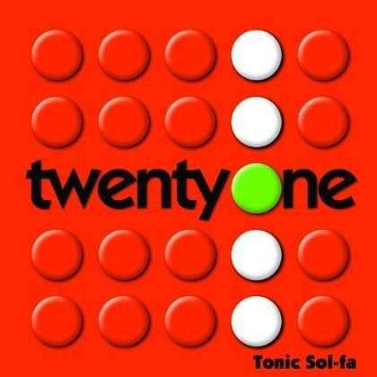 Cover for Tonic Sol-Fa · Twenty-One (CD) (2019)