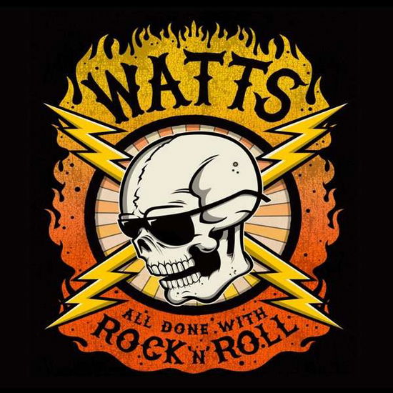 Cover for Watts · All Done With Rock N' Roll (CD) (2018)