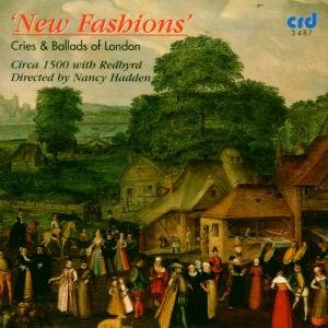 New Fashions: Cries & Ballads of London - Redbyrd / Hadden,nancy - Musikk - CRD - 0708093348725 - 1. mai 2009