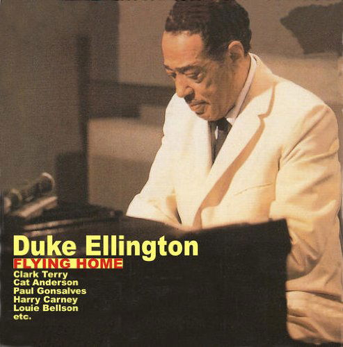 Flying Home - Duke Ellington - Musiikki - Candid Records - 0708857955725 - tiistai 15. marraskuuta 2011