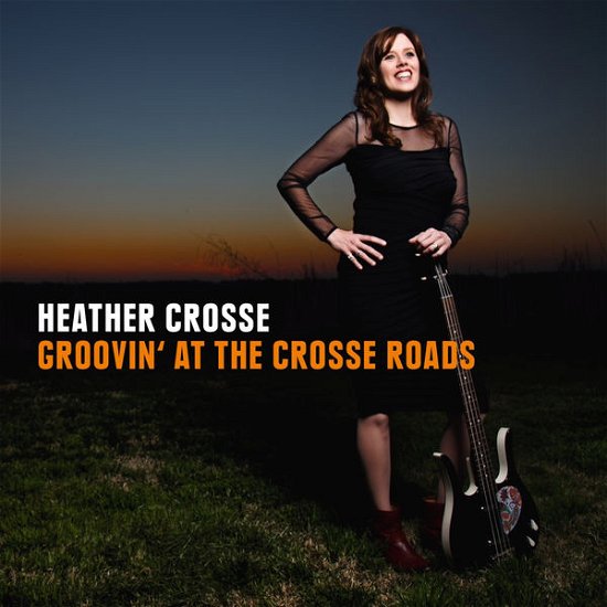 Heather Crosse · Grooving at the Crosse Roads (CD) (2015)
