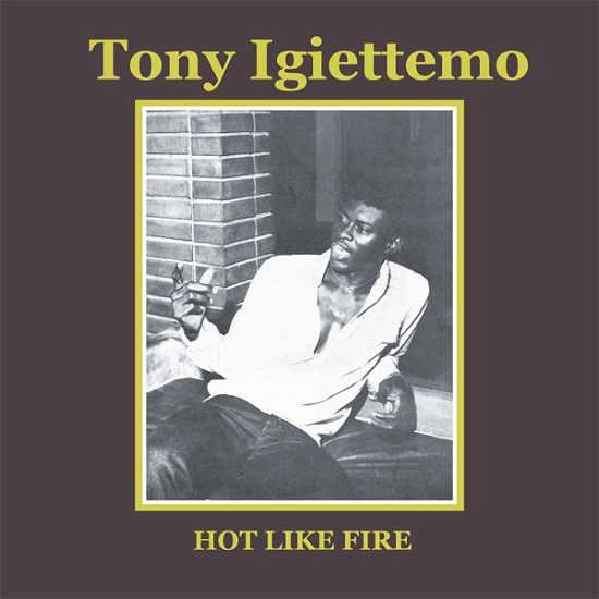 Cover for Tony Igiettemo · Hot Like Fire (LP) (2021)