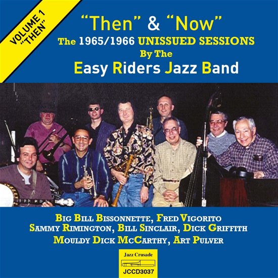 Cover for Easy Riders Jazz Band · Then &amp; Now - The 1965/1966 Unissued Sessions Volume 1 (Then) (CD) (2019)