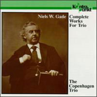 Complete Works For Trio - N.W. Gade - Musikk - KONTRAPUNKT - 0716043207725 - 11. november 1999