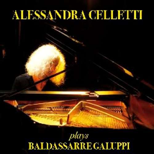 Plays Baldasarre Galuppi - Alessandrea Celletti - Musik - TRANSPARENCY - 0716205034725 - 28. maj 2009