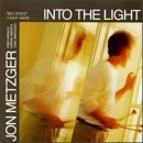 Cover for Jon Metzger · Into the Light (CD) (1995)