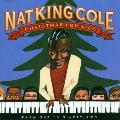 Christmas for Kids - Nat King Cole - Musiikki - EMI - 0724352731725 - tiistai 3. toukokuuta 2005