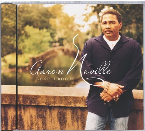 Cover for Aaron Neville · Gospel Roots (CD) (2005)