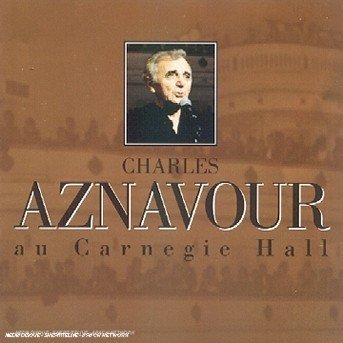 Cover for Charles Aznavour · Au Carnegie Hall (CD) (2018)