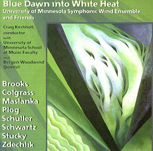 Cover for University of Minnesota Wind Ensemble · Blue Dawn into White Heat (CD) (1999)