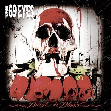 Back In Blood - The 69 Eyes - Musik - NUCLEAR BLAST - 0727361239725 - 27. august 2009