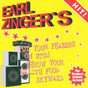 Earl Zinger · Put Your Phazers on Stun (CD) [Digipak] (2002)