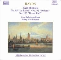 Cover for Capella Istropolitana &amp; Barry Wordsworth · Haydn: Symphonies No. 85 &quot;La Reine&quot;, No. 92 &quot;Oxford&quot; &amp; No. 103 &quot;Drum Roll&quot; (CD) (2009)