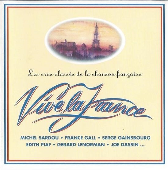 Vive La France - Michel Sardou - France Gall - Serge Gainsbourg - Edith Piaf - Gerard Lenorman ? - Vive La France - Musik - POLYGRAM - 0731451683725 - 