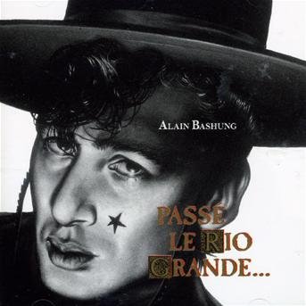 Cover for Alain Bashung · Passe Le Rio Grande (CD) (1997)