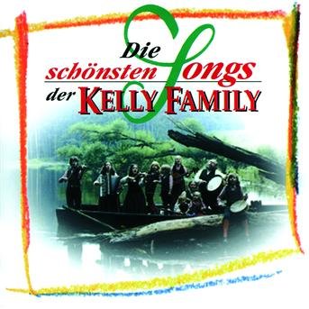 Cover for Kelly Family · Die Schonsten Songs der Kelly Family (CD) (1995)