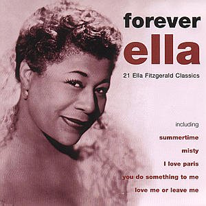 Forever Ella - Ella Fitzgerald - Musikk - VERVE - 0731452938725 - 17. mai 1996