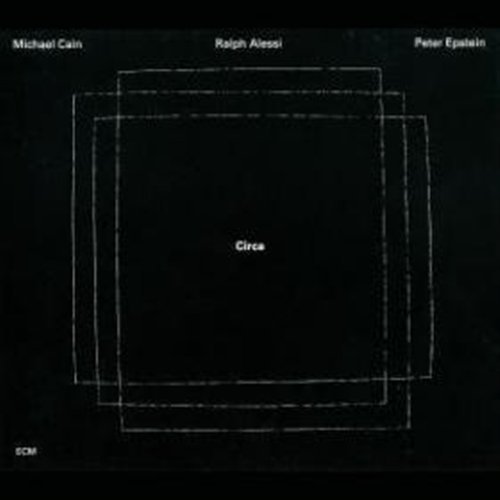 Cover for Cain Michael / Alessi / Epstein · Circa (CD) (1997)