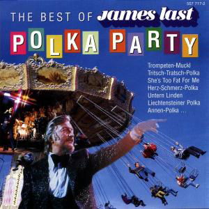 The Best Of Polka Party - James Last - Music - POLYDOR - 0731455771725 - August 21, 2007