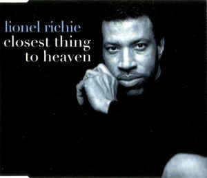 Cover for Lionel Richie · Closest Thing to Heaven -cds- (CD)