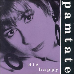 Die Happy - Pam Tate - Musiikki - CDB - 0733761142725 - tiistai 23. joulukuuta 2003