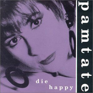 Die Happy - Pam Tate - Musik - CDB - 0733761142725 - 23. december 2003