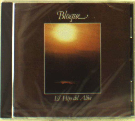 Bloque · El Hijo Del Alba (CD) (2015)