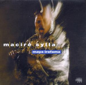 Macire Sylla · Maya Irafama (CD) (2001)