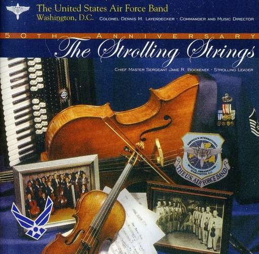 Cover for Us Air Force Strolling Strings · Strolling Strings 50th Anniversary (CD) (2005)