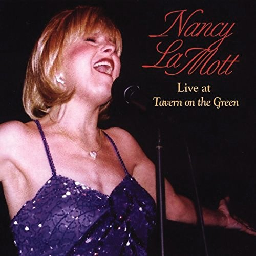 Cover for Nancy Lamott · Live at Tavern on the Green (CD) (2005)